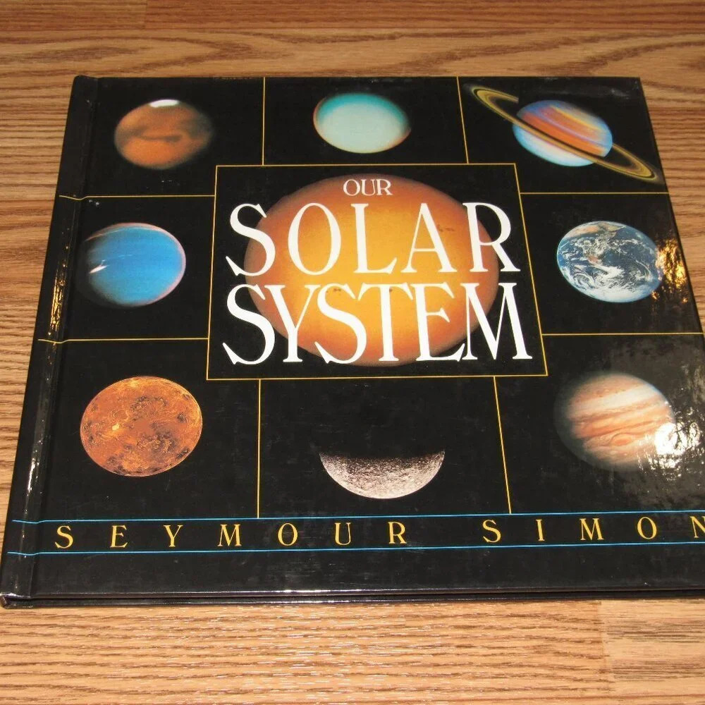 “OUR SOLAR SYSTEM” by Seymour Simon Hardcover Color Illustrated Kids Book